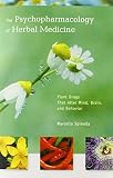 The Psychopharmacology Of Herbal Medicine Plant Drugs That Alter Mind Brain And Behavior The Mit Press English Edition