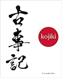 Kojiki Chronique Des Temps Anciens