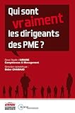 Qui Sont Vraiment Les Dirigeants Des Pme