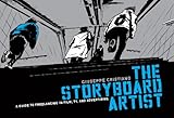 Storyboard Artist A Guide To Freelancing In Film Tv And Advertising English Edition