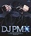 DJ PMX Music Video Perfect Collection + BEST PRODUCE WORKS MUSIC VIDEO COLLECTION [Blu-ray]