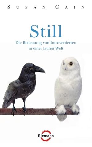 Still  Die Bedeutung der Introvertierten in einer lauten Welt Susan Cain