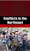 Conflicts in the Northeast: Internal and External Effects