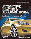 Todays Technician Automotive Heating Air Conditioning Classroom Manual And Shop Manual