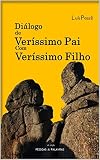 Dilogo De Verissimo Pai Com Verissimo Filho Portuguese Edition