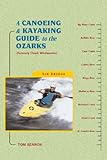 A Canoeing And Kayaking Guide To The Ozarks Canoe And Kayak Series