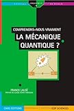 Comprenons Nous Vraiment La M%C3%A9canique Quantique 