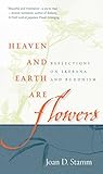 Heaven And Earth Are Flowers Reflections On Ikebana And Buddhism English Edition