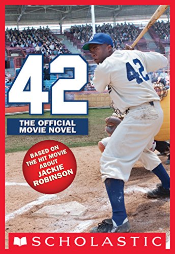 42: The Jackie Robinson Story: The Movie Novel book cover