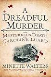 A Dreadful Murder The Mysterious Death Of Caroline Luard Quick Reads 2013 English Edition