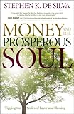 Money And The Prosperous Soul Tipping The Scales Of Favor And Blessing English Edition
