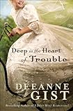 Deep In The Heart Of Trouble