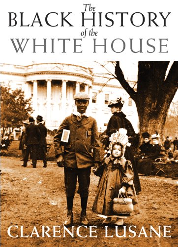 The Black History of the White House (By: Clarence Lusane) cover