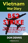 B52 Strike. Vietnam War Diary 1968 (Vietnam War Diaries)