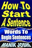 How To Start A Sentence Words To Begin Sentences English Daily Use Book 1 English Edition