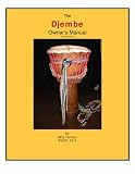 The Djembe Owners Manual English Edition