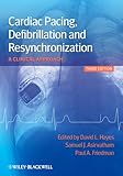 Cardiac Pacing Defibrillation And Resynchronization A Clinical Approach English Edition