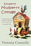 Escape To Mulberry Cottage English Edition