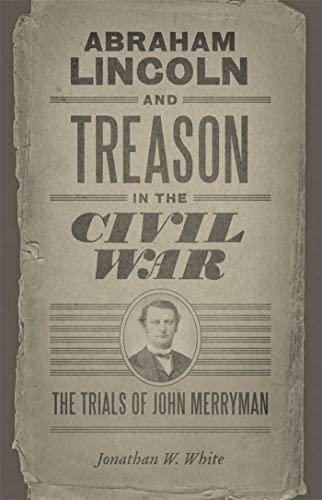 Abraham Lincoln and Treason in the Civil War book cover