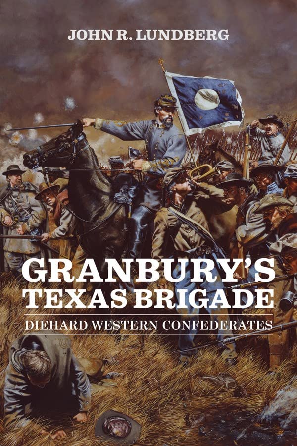 Granbury's Texas Brigade book cover