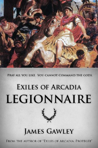 Portada de Legionnaire (Exiles of Arcadia)