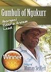 Gumbuli of Ngukurr: Aboriginal elder in Arnhem Land