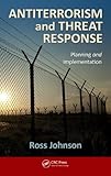 Antiterrorism And Threat Response Planning And Implementation English Edition