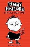 Timmy Failure Mistakes Were Made English Edition
