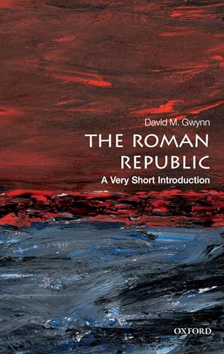 The Roman Republic (By: David M. Gwynn) cover