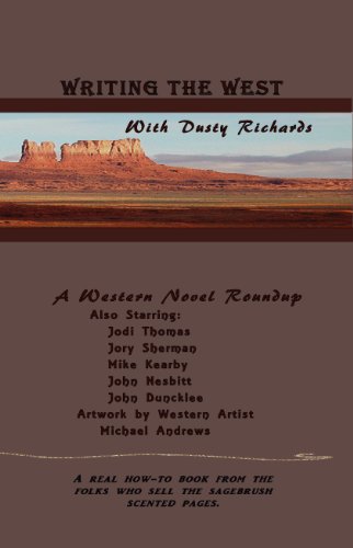 Writing the West with Dusty Richards and Friends book cover