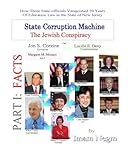 State Corruption Machine The Jewish Conspiracy Part I Facts English Edition