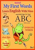 My First Words In English For Kids According To The Abc Over 150 First Words English Edition