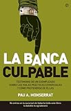 La Banca Culpable Actualidad