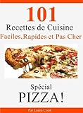 101 Recettes Maison De Pizza Italienne Faciles Rapides Et Pas Cher