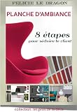 Planche Dambiance 8 Tapes Pour Sduire Le Client Pros De La Dco