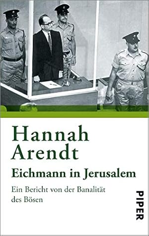 Die Banalität des Bösen Hannah Arendt