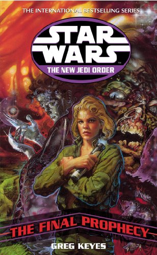 Star Wars: The New Jedi Order - The Final Prophecy (By: Greg Keyes) cover