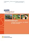 Familienstiftungen Grndung Und Gestaltung Ein Leitfaden Fr Stifter Und Berater Stiftungsratgeber 5 German Edition