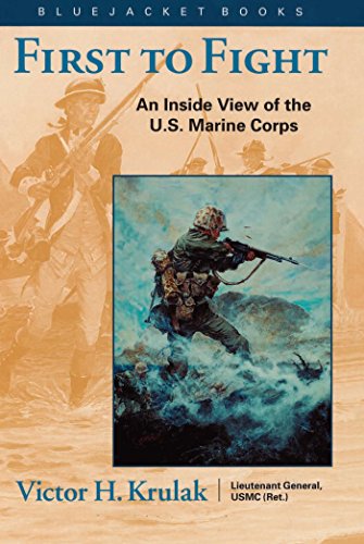 First to Fight: An Inside View of the U.S. Marine Corps book cover