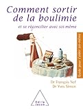 Comment Sortir De La Boulimie Guide Pour Saider Soimme