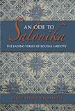 An Ode To Salonika The Ladino Verses Of Bouena Sarfatty Indiana Series In Sephardi And Mizrahi Studies English Edition