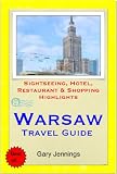 Warsaw Poland Travel Guide Sightseeing Hotel Restaurant Shopping Highlights Illustrated