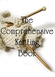 The Comprehensive Knitting Book English Edition