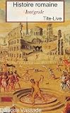 Histoire Romaine Intgrale 142 Livres Ou Fragments