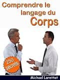 Comprendre Le Langage Du Corps Les Significations Secrtes Du Langage Corporel