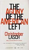 The Agony Of The American Left English Edition