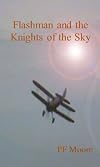 Flashman and the Knights of the Sky (Flashback Book 1)