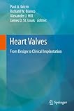 Heart Valves From Design To Clinical Implantation English Edition