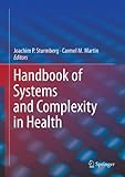 Handbook Of Systems And Complexity In Health English Edition