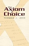 The Axiom Of Choice Dover Books On Mathematics English Edition
